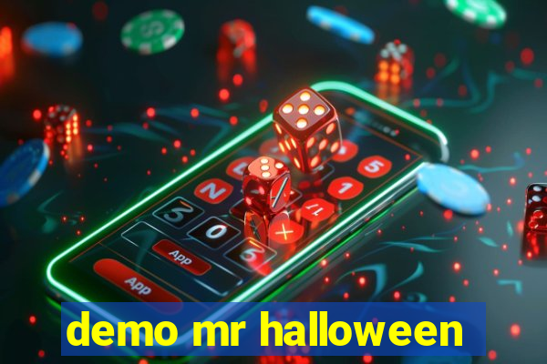 demo mr halloween